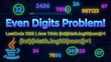 LeetCode 1295: Find Numbers with Even Number of Digits (Java) | 2 Solutions (Loop & Math function)