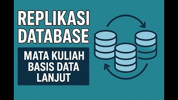 REPLIKASI DATABASE - BASIS DATA LANJUT