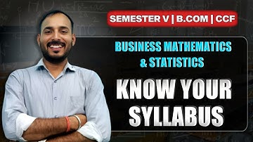 BUSINESS MATHEMATICS & STATISTICS FULL SYLLABUS DISCUSSION | SEM-5 BCOM CCF | CU
