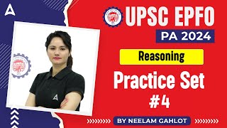 UPSC EPFO Classes 2024 | UPSC EPFO PA Reasoning Practice Set 4 By Neelam Gahlot