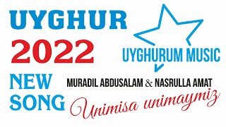 / Uyghur / Уйгур / Уйғур / Unimisa Unimaymiz - Muradil Abdusalam Va Nasrulla Amat