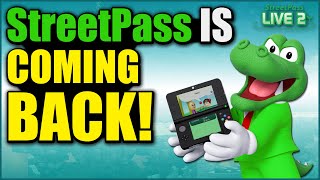 We're BRINGING BACK StreetPass!