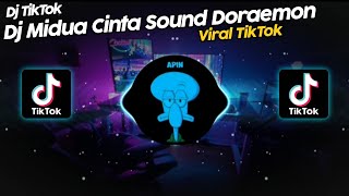 DJ MIDUA CINTA SOUND DORAEMON BY ALIF CHRIZTO VIRAL TIK TOK TERBARU 2022!!