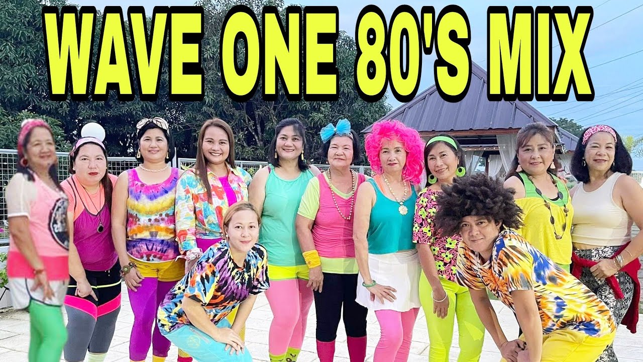 WAVE ONE 80's MIX | Fusion Mix | Dance fitness | Dj Sayti | Team Pasaway