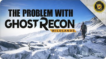 The Problem with Ghost Recon: Wildlands