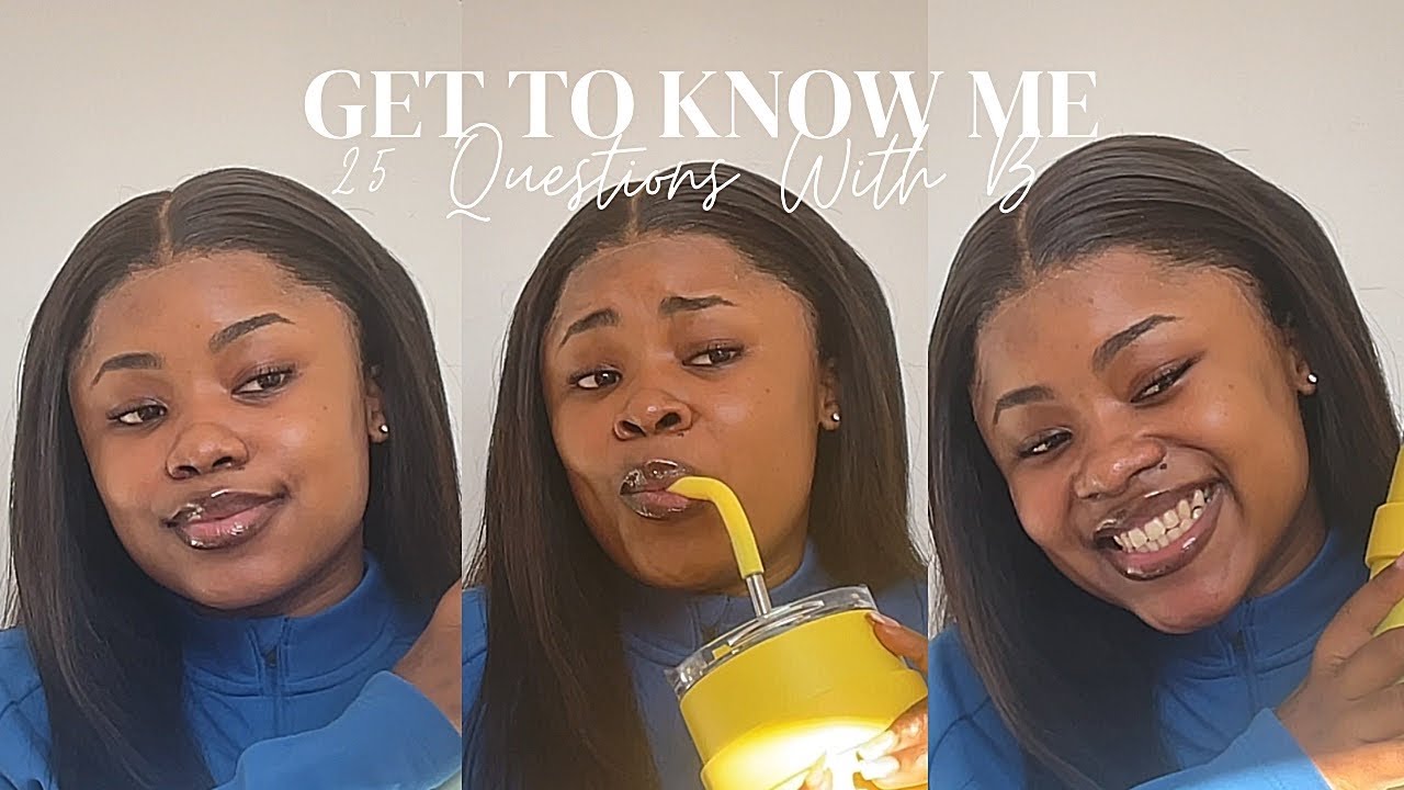 Get to know me| 25 Questions - YouTube