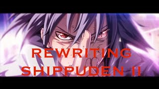 BRITISHLY Rewriting Naruto Shippuden II