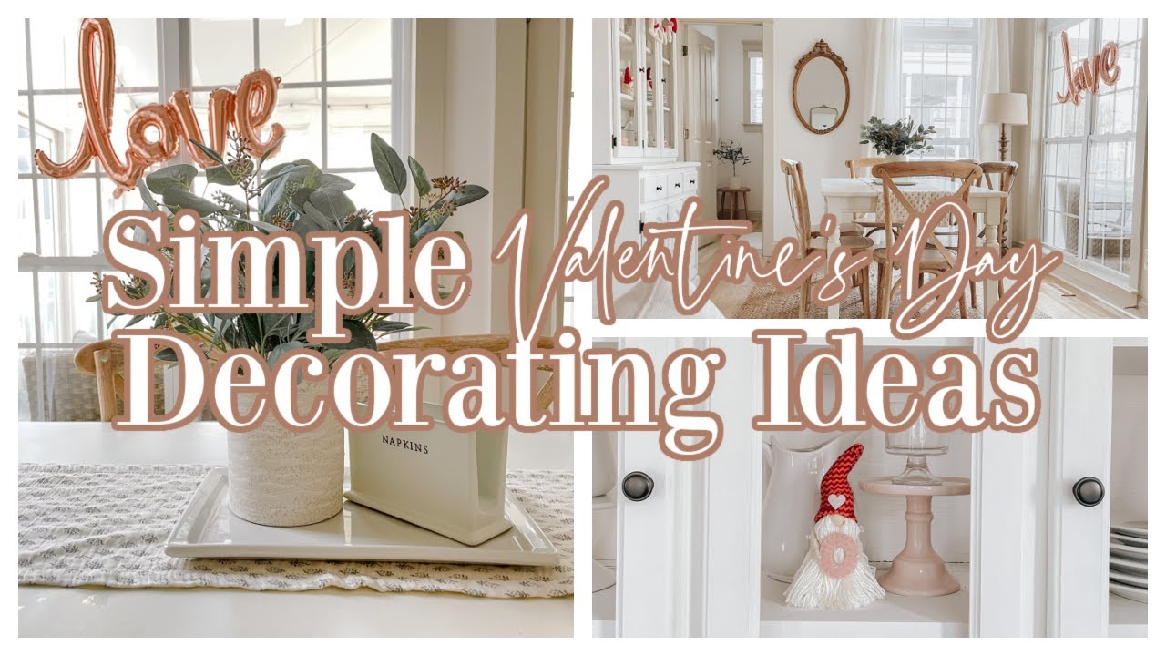 VALENTINES DAY DECORATING IDEAS | SIMPLE VALENTINE\'S DAY DECORATE ...