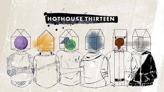 Hothouse 13  - Trailer