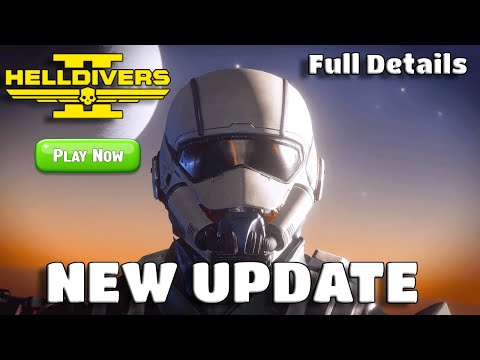 HELLDIVERS 2 Just released a BRAND NEW UPDATE! 