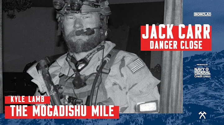 Kyle Lamb: The Mogadishu Mile - Danger Close with ...