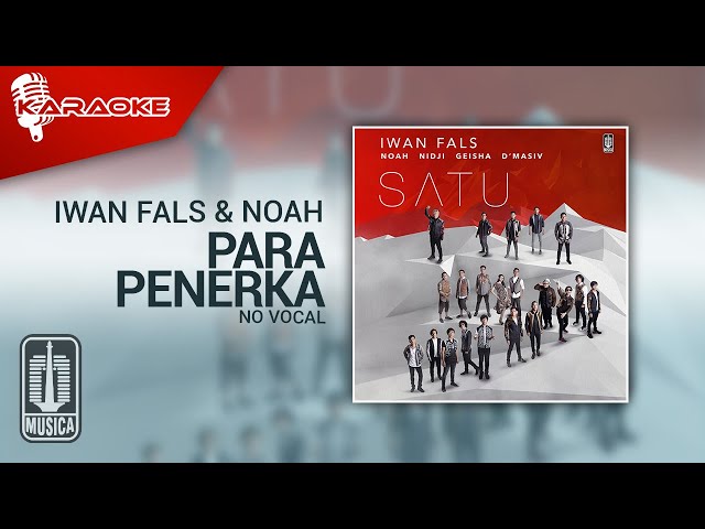 NOAH u0026 Iwan Fals - Para Penerka (Official Karaoke Video) | No Vocal class=