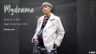 Mydrama - Grazie a Dio | Registrazione 326 (DJ Tronky Bachata Remix)