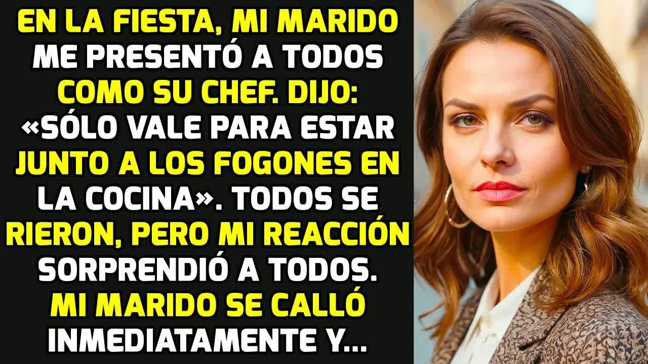 En La Fiesta, Mi Marido Me Presentó A Todos Como Su Chef. Pero Mi Reacción... HISTORIAS LA VIDA