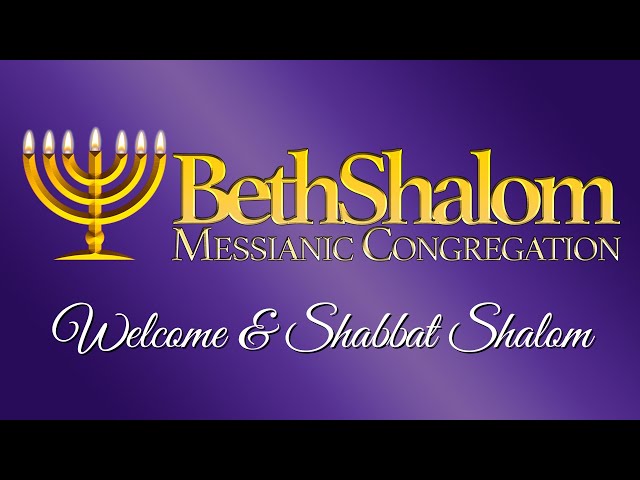 Shabbat Service | 01/10/2026 | Beth Shalom Messianic Congregation