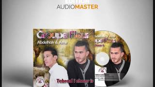 Tebrad I Chaaris - Amir Medourene Et Abdelhak Bekka Groupe Fleur