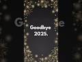 ✨ Goodbye 2025.You taught us lessons we didn’t ask for but needed.