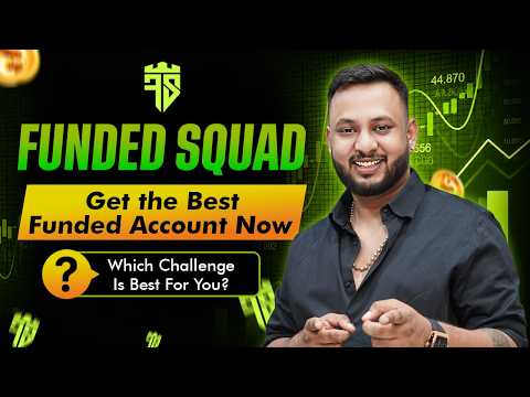 Funded Squad: Get the Best Funded Account Now | Which Challenge Is Best for You?