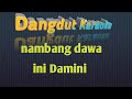 NAMBANG DAWA TARLING  INIH DAMINI Karaoke Tanpa Vokal@DEDIROSADI