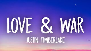 Justin Timberlake - Love &amp; War (Lyrics)