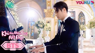 BTS | Hậu Trường Đám Cưới Trong Mơ Của Đồng Dao | Khi Em Mỉm Cười Rất Đẹp | YOUKU