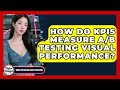 How Do KPIs Measure A/B Testing Visual Performance? - Video And Design Saas Solutions