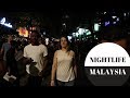 NIGHTLIFE OF  MALAYSIA  || CHANGKAT BUKIT BINTANG || MUST WATCH