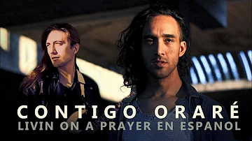 LIVIN ON A PRAYER EN ESPAÑOL Leandro Hladkowicz ft. Patricio Capellino Contigo Orare Bon Jovi Cover