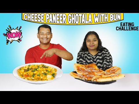CHEESE PANEER GHOTALA PAO EATING CHALLENGE | FOOD CHALLENGE