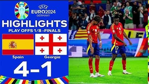 Spagna - Georgia 4-1: gol e highlights euro 2024