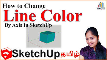 Sketchup - Tamil (தமிழ்) How to change line color by axis in sketchup