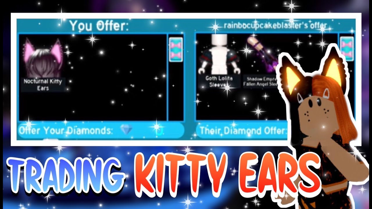 What people TRADE for NOCTURNAL KITTY EARS! Royale High Trading YouTube