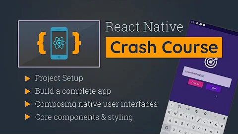 React Native Crash Course | Build a Complete App