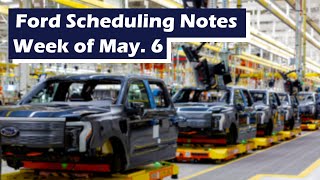 Ford Scheduling Information for the week of 5/6/24