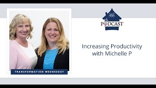 Increasing Productivity with Michelle P