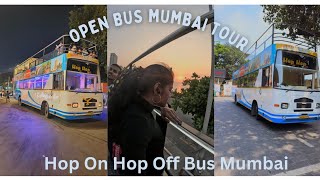 Open Bus Mumbai Tour | Hop On Hop Off Bus | Mumbai | OUT OF खिडकी #outofkhidki #travel
