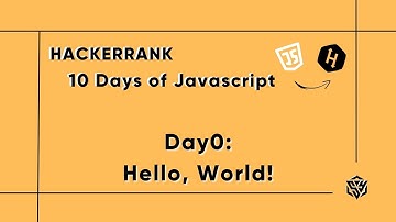 Hackerrank 10 Days of JavaScript | Day0: Hello, World! Çözüm