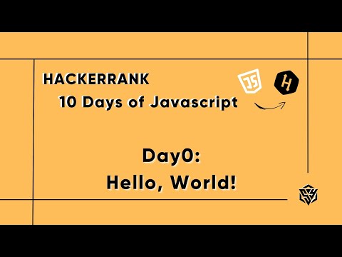 Hackerrank 10 Days of JavaScript | Day0: Hello, World! Çözüm