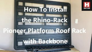 How To Fit the Rhino Rack Pioneer Backbone Roof Rack