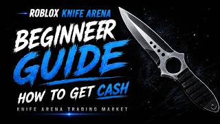 Knife Arena Beginner Guide: Fastest Way to Get Cash! Tips and Tricks screenshot 1
