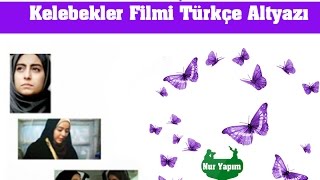 Kelebekler Filmi Türkçe Altyazı İzle Kelebekler Filmi Türkçe Altyazı İzle