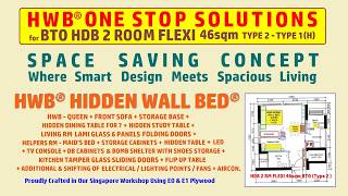 HWB ONE-STOP SOLUTION for HDB2Rm Flexi.SPACE SAVING CONCEPT.Where Smart Design Meets Spacious living