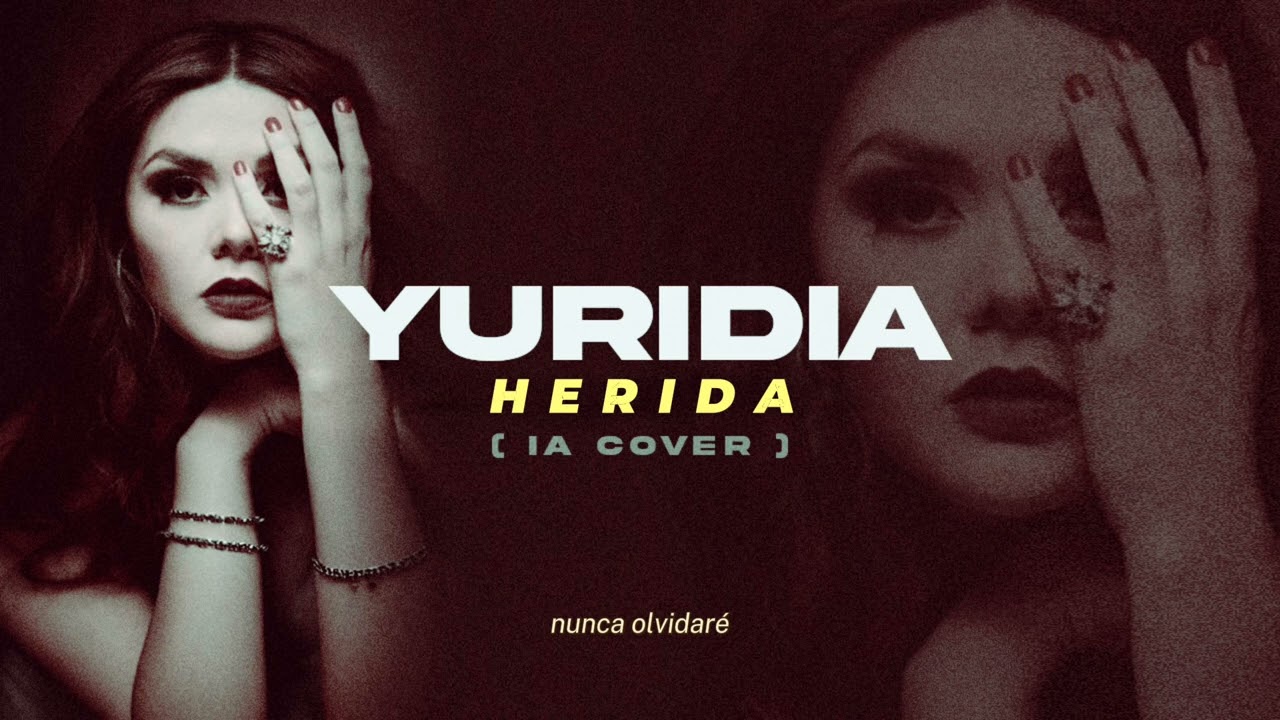 Yuridia - Herida (IA Cover)