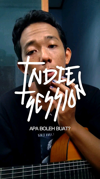 Apa Boleh Buat - .Feast #indiesession