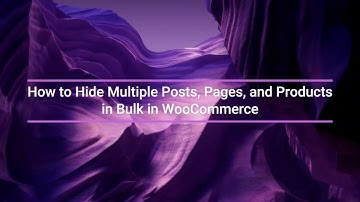 How to Hide Multiple Posts, Pages, and Products in Bulk