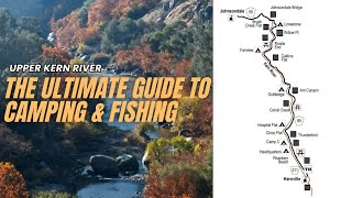 Upper Kern River Family Camping & Fishing Locations  20 Mile Section