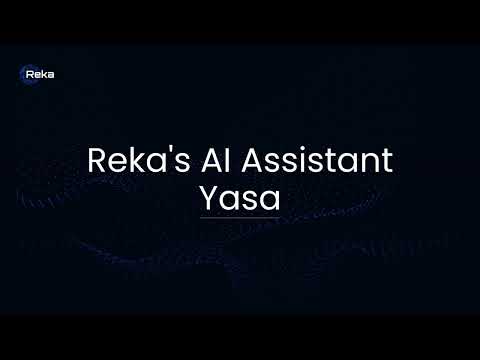 Reka's AI Assistant, Yasa: Demo