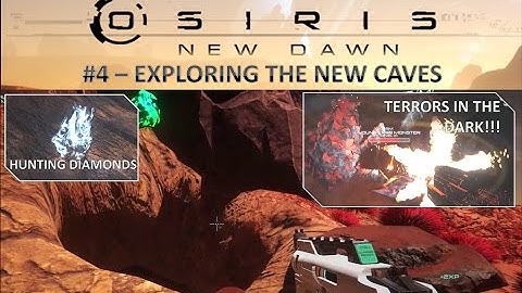 EXPLORING THE NEW CAVES - Osiris New Dawn S2E4