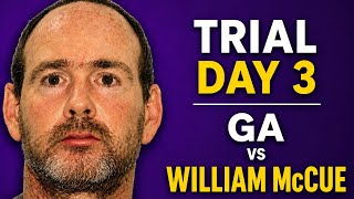 On my way to court day 3 State of GA vs William McCue