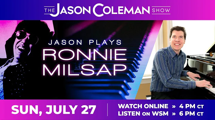 This Week's Show: Jason Plays Ronnie Milsap - The Jason Coleman Show